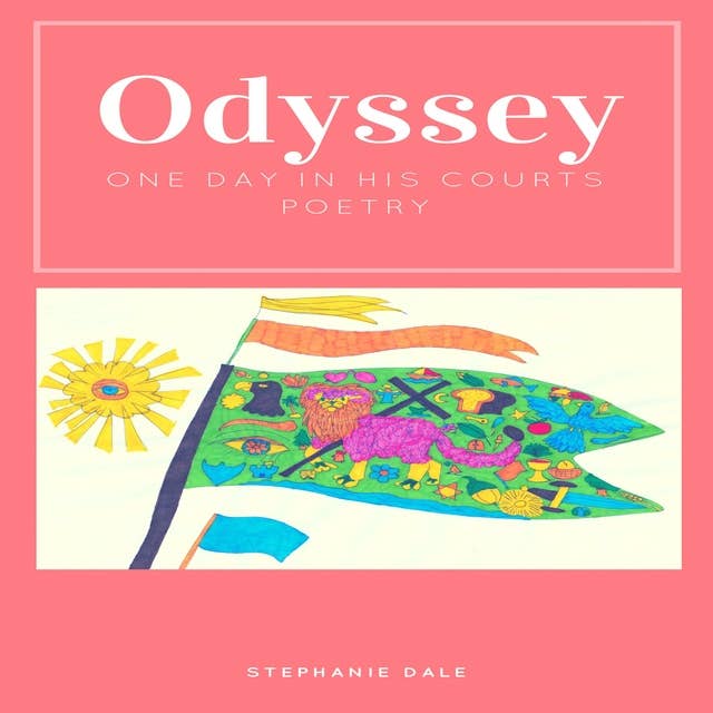 Odyssey, One Day In His Courts: Poetry