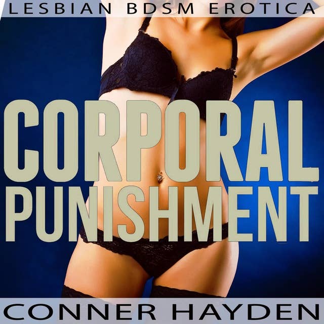 Corporal Punishment: Lesbian BDSM Erotica