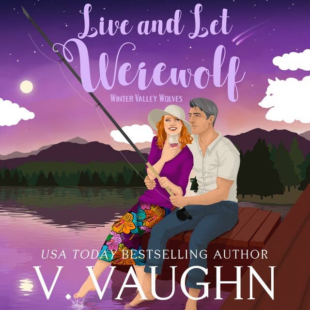 Live and Let Werewolf: Winter Valley Valley Wolves Book 9