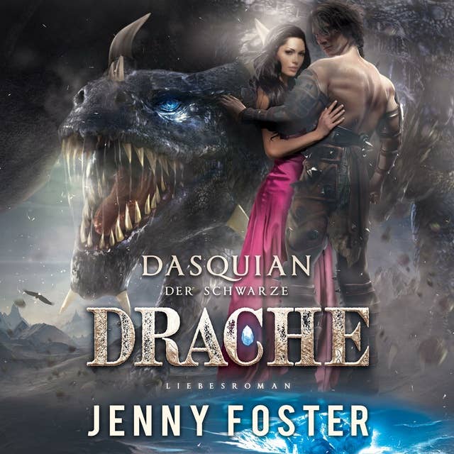 Dasquian - Der schwarze Drache: Liebesroman