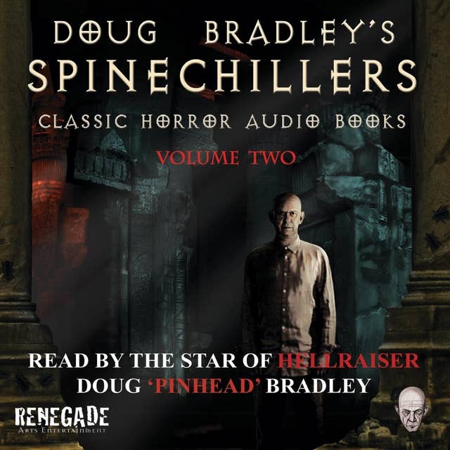 Doug Bradley's Spinechillers Volume Two: Classic Horror Short Stories