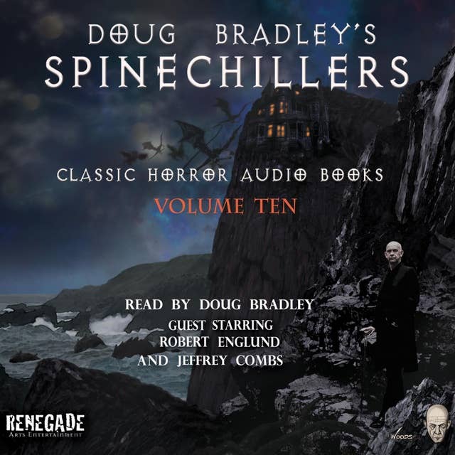 Doug Bradley's Spinechillers Volume Ten: Classic Horror Short Stories