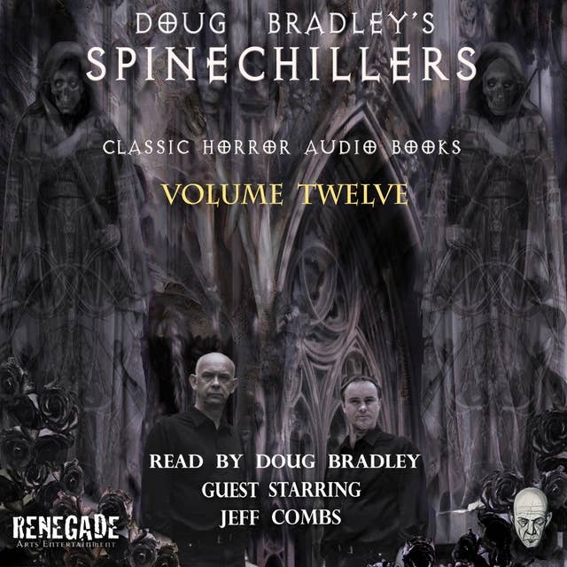 Doug Bradley's Spinechillers Volume Twelve: Classic Horror Short Stories