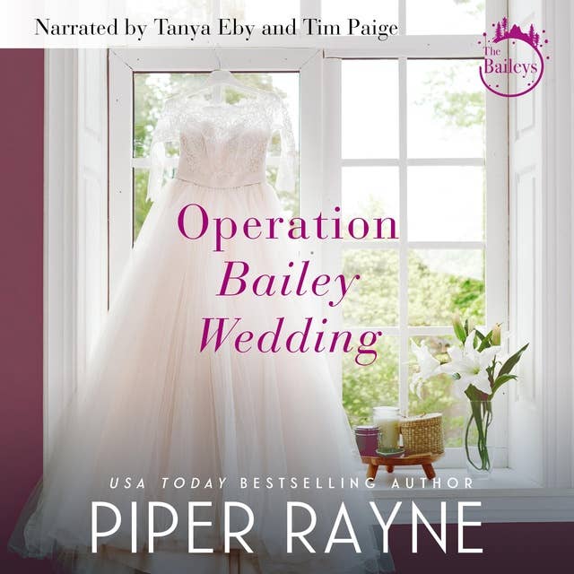 Operation Bailey Wedding: A Bailey Series Novella