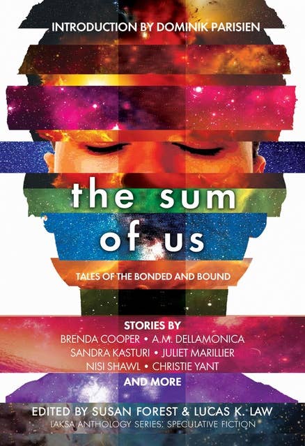 The Sum of Us: Tales of the Bonded and Bound