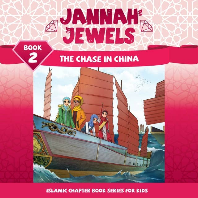 Jannah Jewels 2: The Chase in China