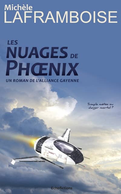 Les nuages de Phoenix: Un roman de l'Alliance gayenne