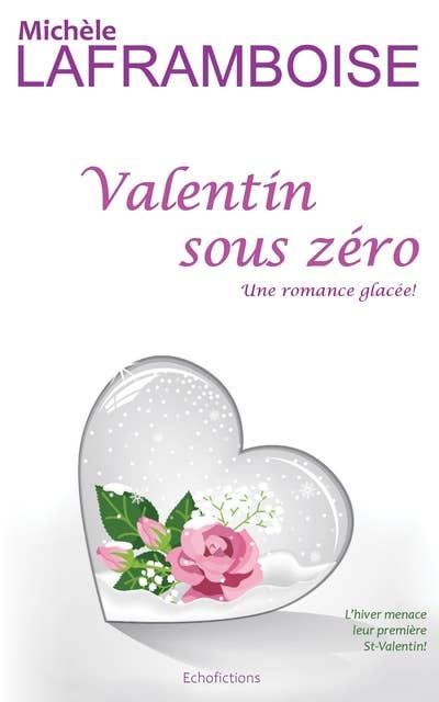 Valentin sous zéro: Une romance glacée