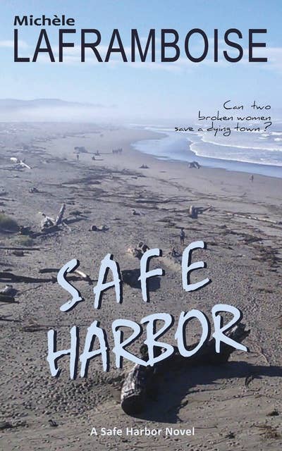 Safe Harbor: A Safe Harbor Novel