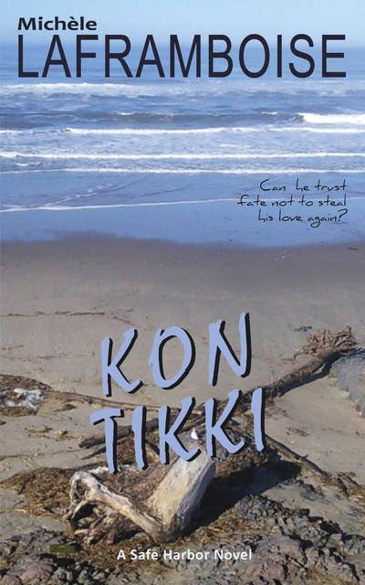 Kon Tikki: A Safe Harbor Novel