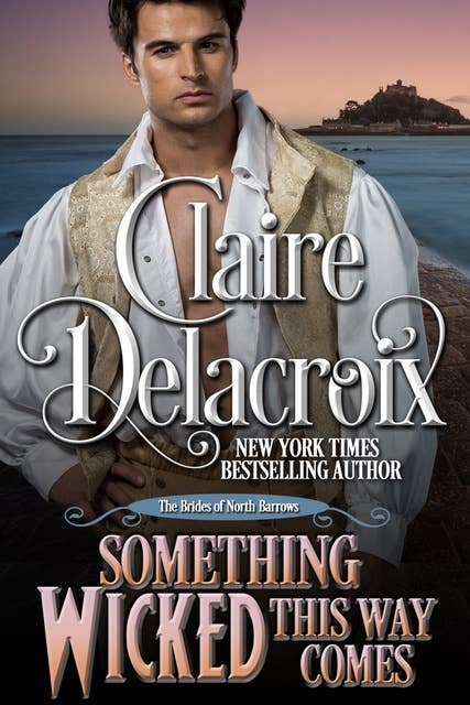 Something Wicked This Way Comes: A Regency Romance