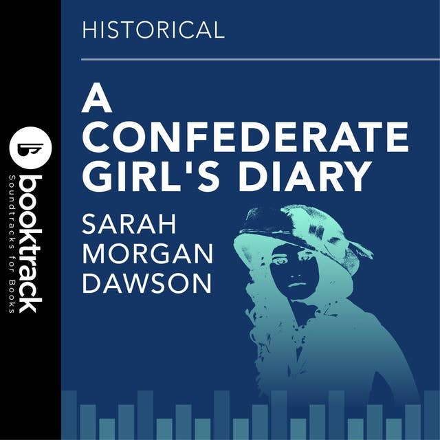 Confederate Girls Diary: Booktrack Edition