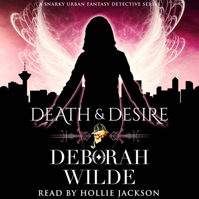 Death & Desire: A Snarky Urban Fantasy Detective Series