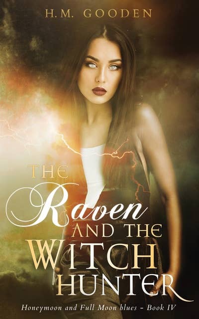 The Raven and the Witch Hunter: Honeymoon and Full Moon Blues