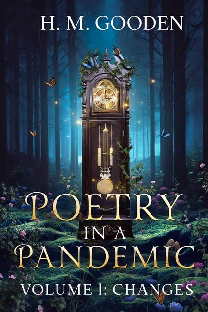 Poetry in a Pandemic: Volume 1: Changes