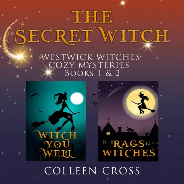 The Secret Witch: Westwick Witches Supernatural Mysteries Box Set - Books 1 and 2
