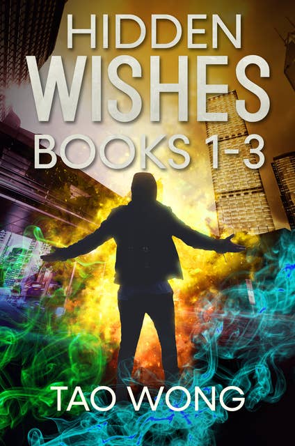 Hidden Wishes Books 1-3.: Omnibus Edition