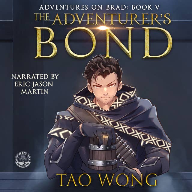 The Adventurer's Bond: A Young Adult Fantasy LitRPG