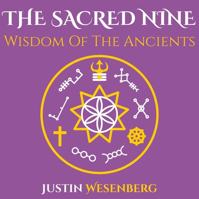 The Sacred Nine Wisdom Of The Ancients