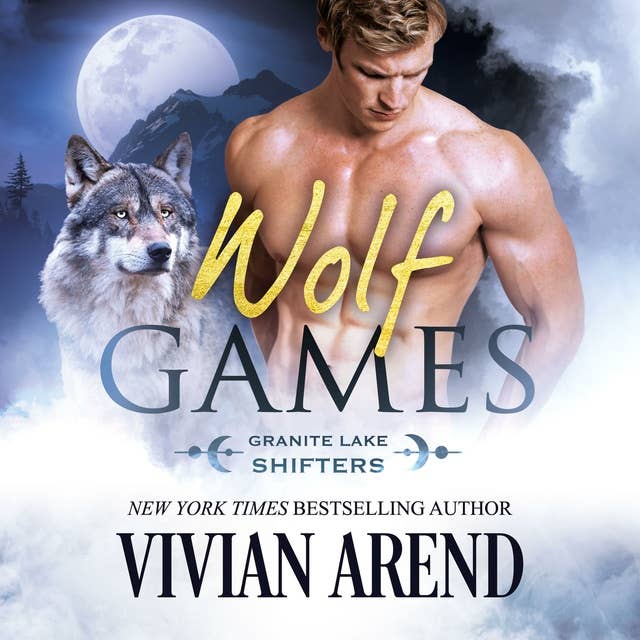 Wolf Games: Granite Lake Wolves #3