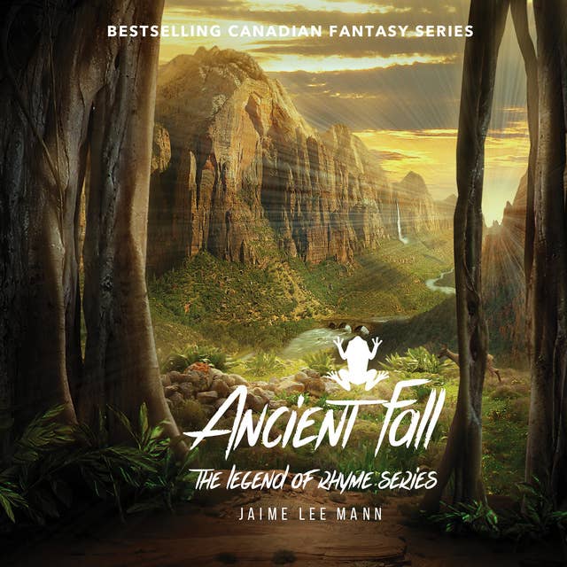 Ancient Fall: Book Seven in the Legend of Rhyme Series