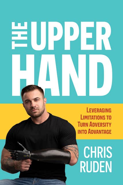 The Upper Hand: Leveraging limitations to turn adversity into advantage