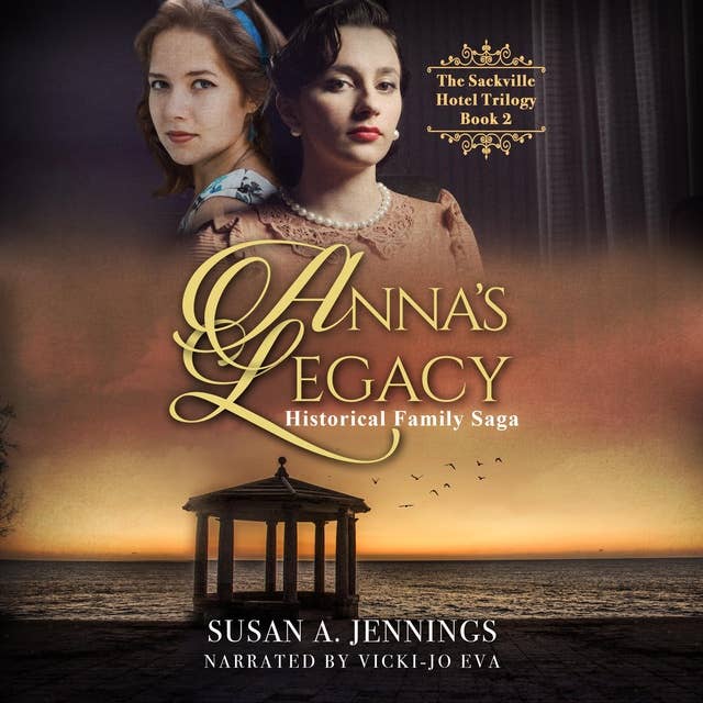 Anna's Legacy: Historical Family Saga