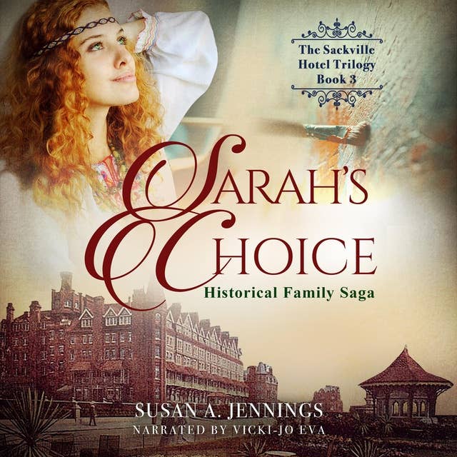 Sarah's Choice: Historical Family Saga