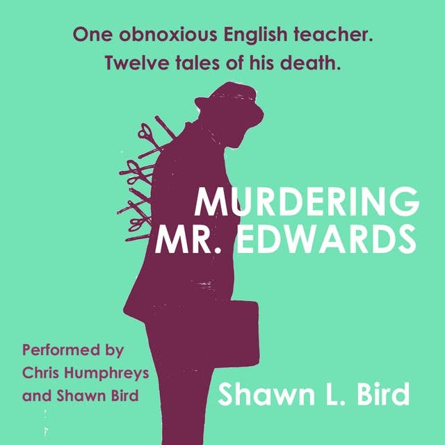 Murdering Mr. Edwards: Tales from Canterbury High