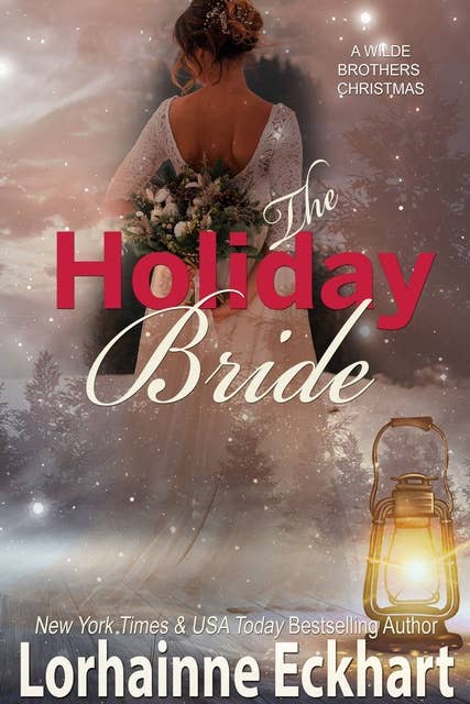 The Holiday Bride: A Wilde Brothers Christmas