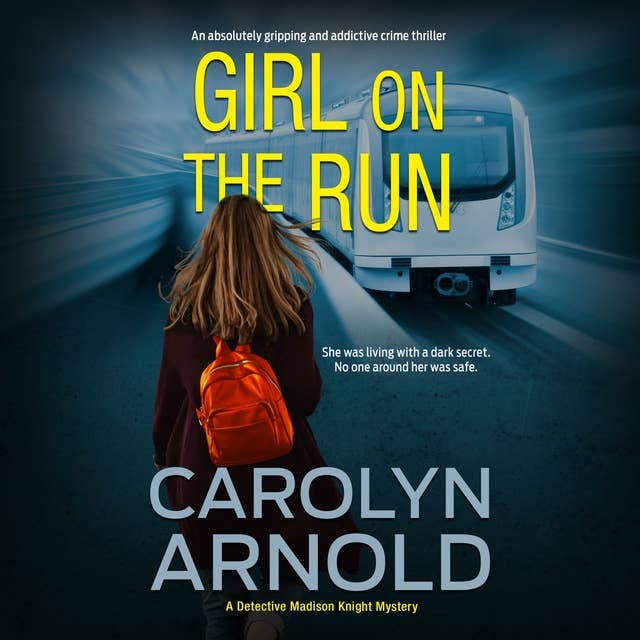 Cover for Girl on the Run: An absolutely gripping and addictive crime thriller