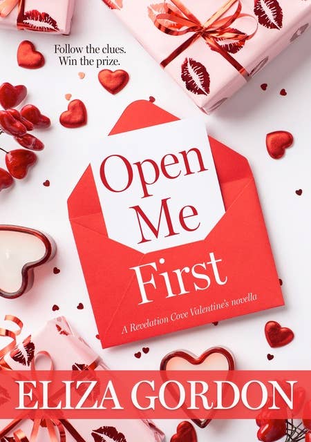 Open Me First: A Revelation Cove Valentine's novella