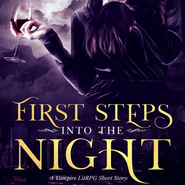 First Steps into the Night: A Vampire LitRPG Short Story