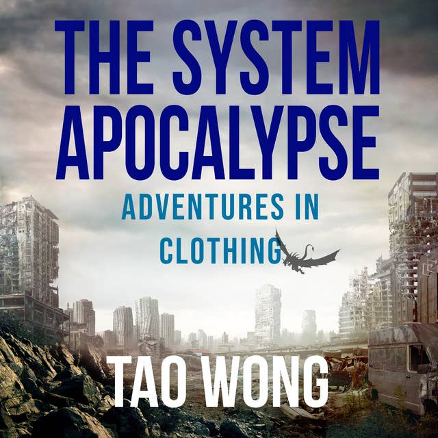Adventures in Clothing: A System Apocalypse Short Story