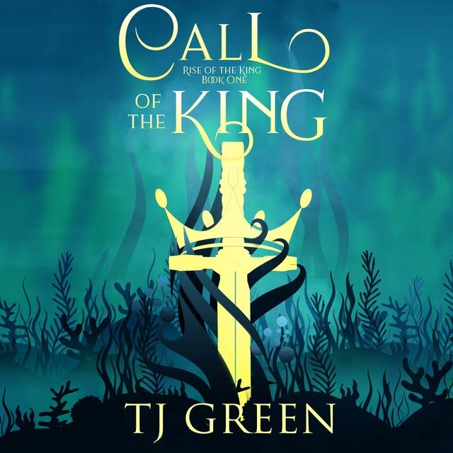Call of the King: Arthurian Fantasy