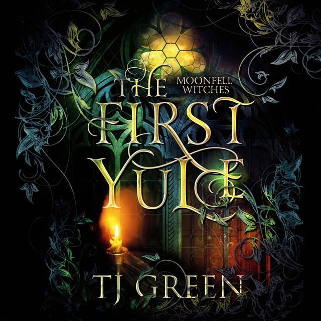 The First Yule: Moonfell Witches Novella