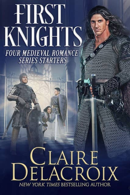 First Knights: Four Medieval Romance Series Starters