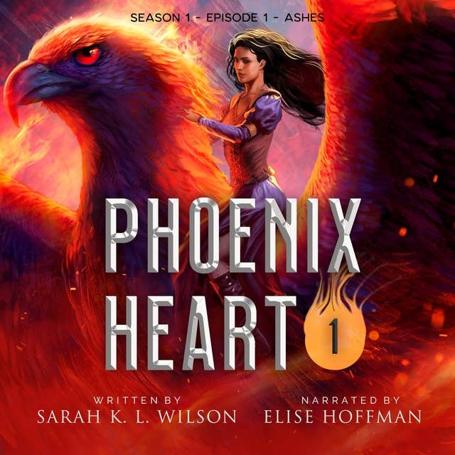 Phoenix Heart: Season 1, Episode 1 "Ashes"