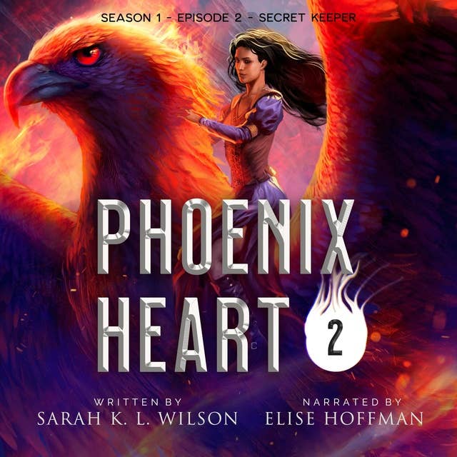 Phoenix Heart: Season 1, Episode 2, "Secret Keeper"