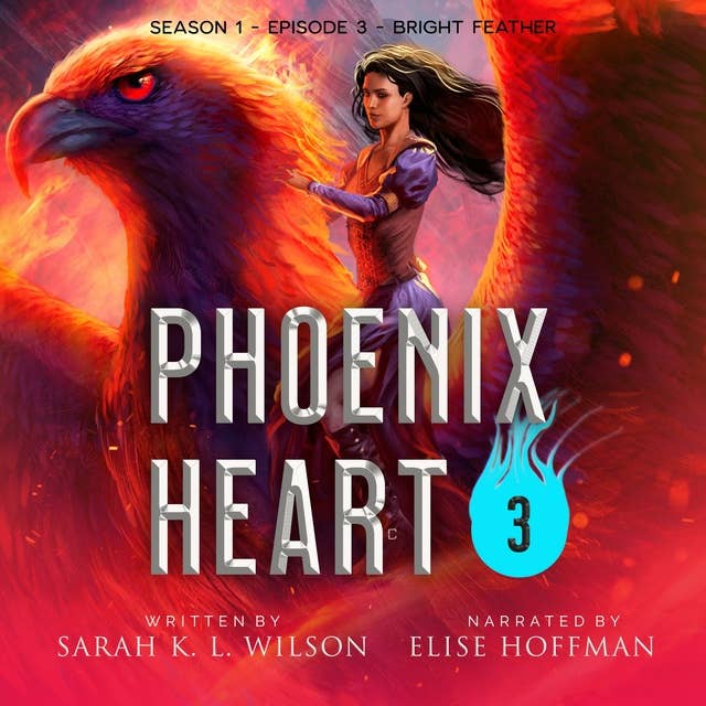 Phoenix Heart: Season 1, Episode 3 "Bright Feather"