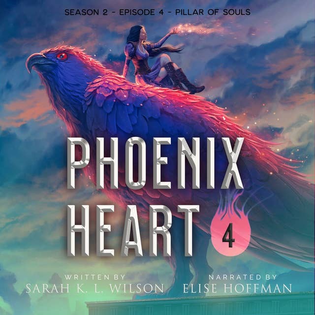Phoenix Heart: Season 2, Episode 4: "Pillar of Souls"