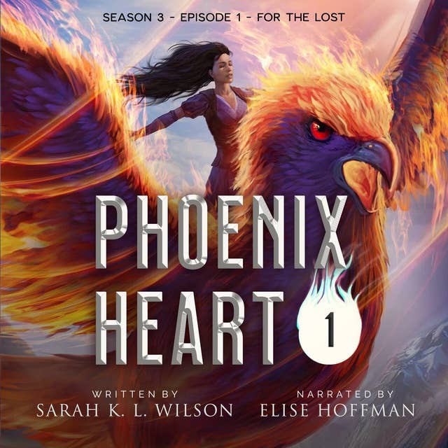 Phoenix Heart: Season Three, Episode One, "For the Lost"