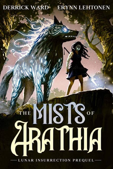 The Mists of Arathia: A Humorous Gamelit Fantasy Adventure Prequel