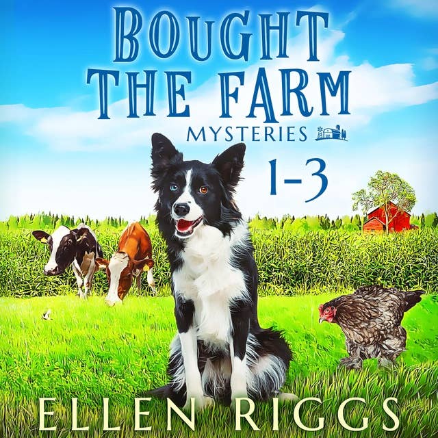 Bought the Farm Mysteries Books 1-3