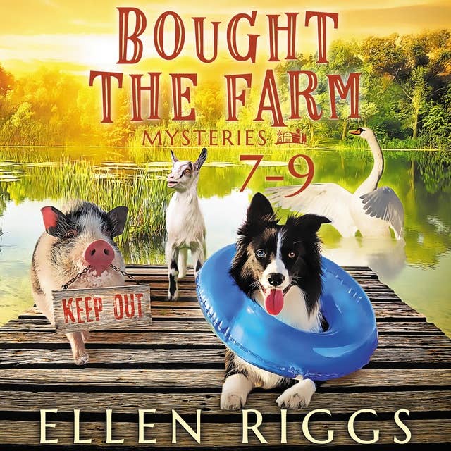 Bought the Farm Mysteries Books 7-9