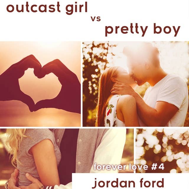 Outcast Girl vs Pretty Boy: Sweet YA Contemporary Romance
