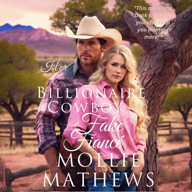 Her Billionaire Cowboy Fake Fiancé 