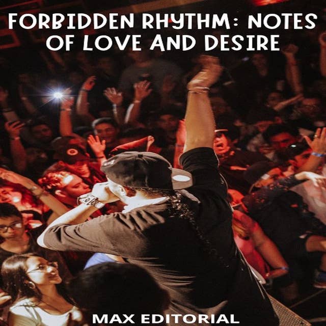 Forbidden Rhythm: Notes of Love and Desire