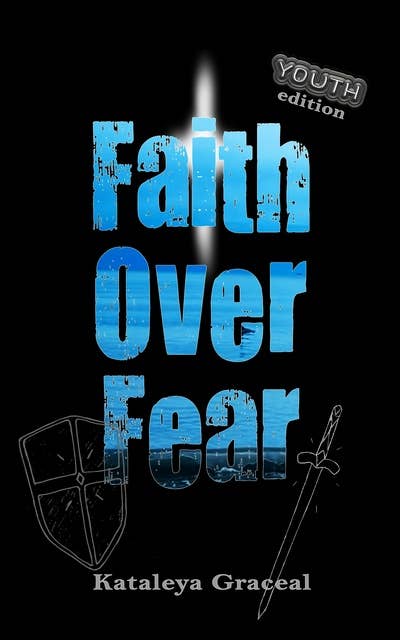 Faith Over Fear: Youth Edition