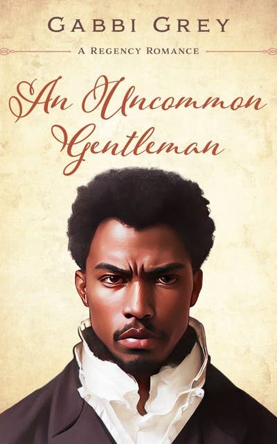 An Uncommon Gentleman: A Regency Gay Romance Short Story